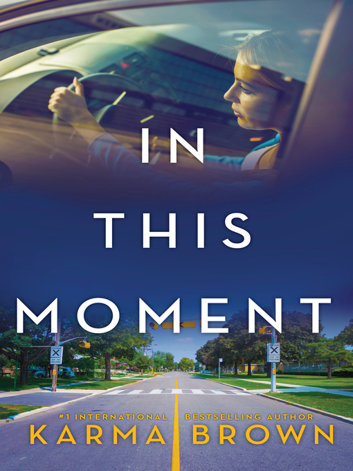Title details for In This Moment by Karma Brown - Wait list